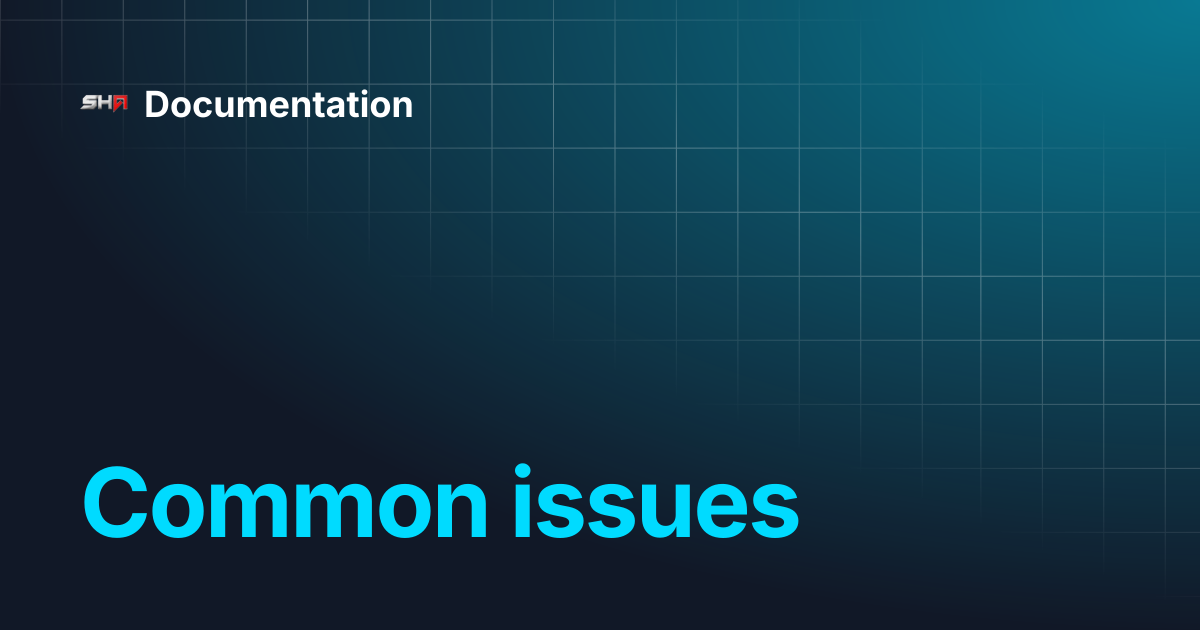 Common issues | Documentation